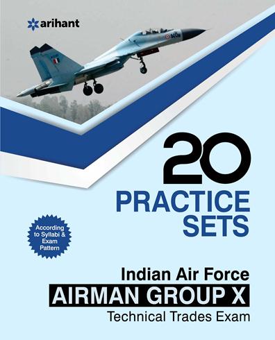 Arihant 20 Practice Sets Indian Air Force Airman Group 'X' (Technical Trades) Exam